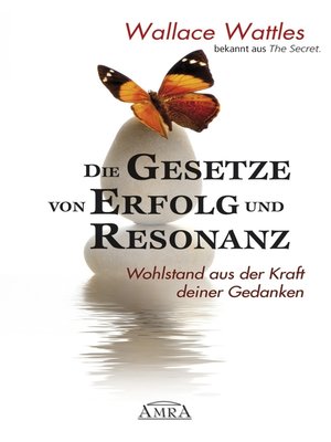 cover image of Die Gesetze von Erfolg und Resonanz. Wohlstand aus der Kraft deiner Gedanken